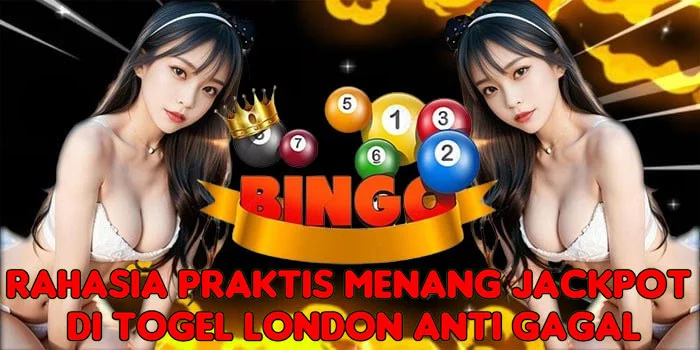 Rahasia Praktis Menang Jackpot di Togel London Anti Gagal