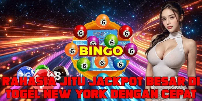 Rahasia Jitu Jackpot Besar di Togel New York Dengan Cepat