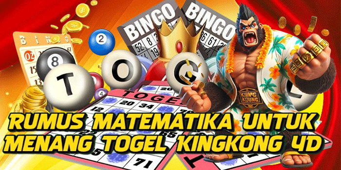Rumus Matematika Untuk Menang Togel Kingkong 4D